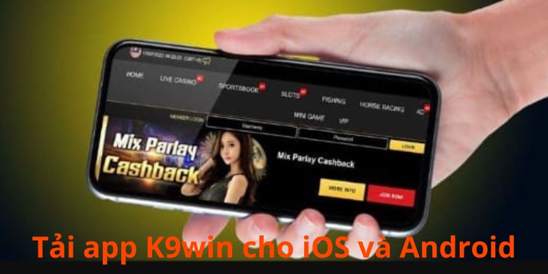 tải app k9win cho điện thoại