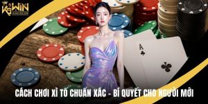 Cách Chơi Xì Tố