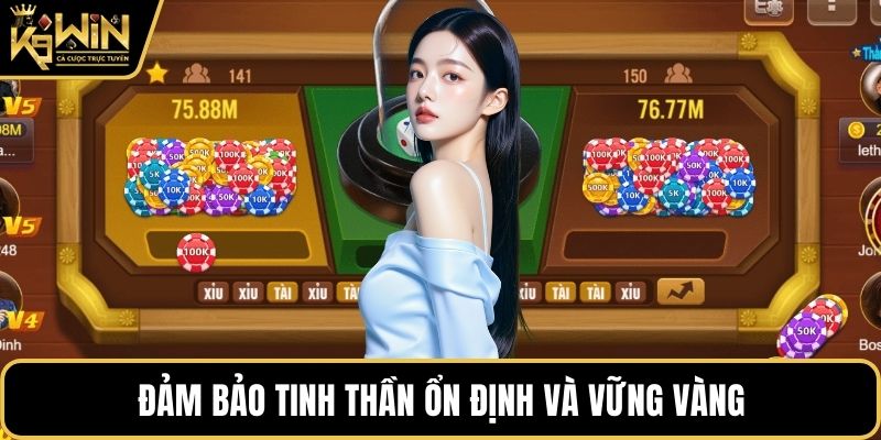 Đảm bảo tinh thần ổn định và vững vàng