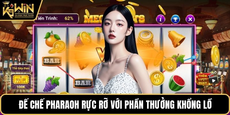 Đế chế Pharaoh rực rỡ với phần thưởng khổng lồ