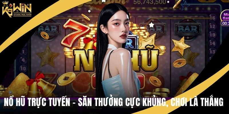 Nổ Hũ Trực Tuyến