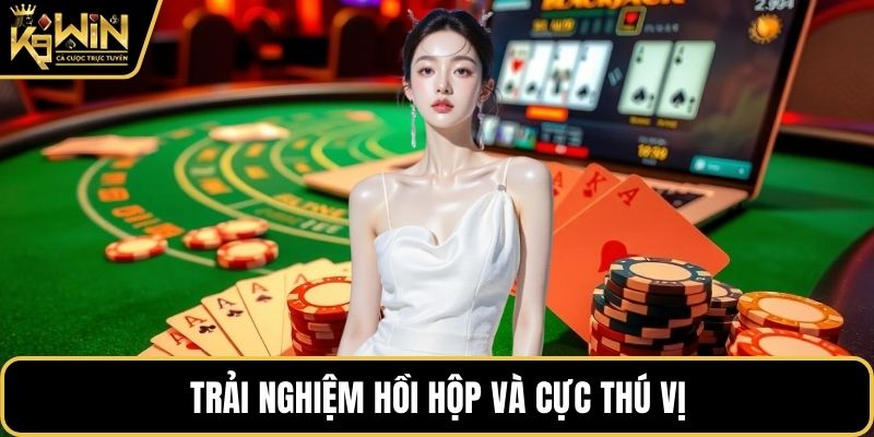 Trải nghiệm hồi hộp và cực thú vị