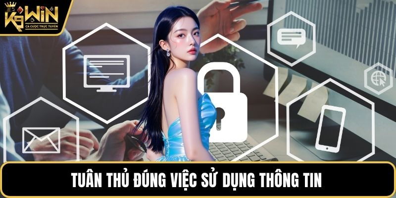 Tuân thủ đúng việc sử dụng thông tin